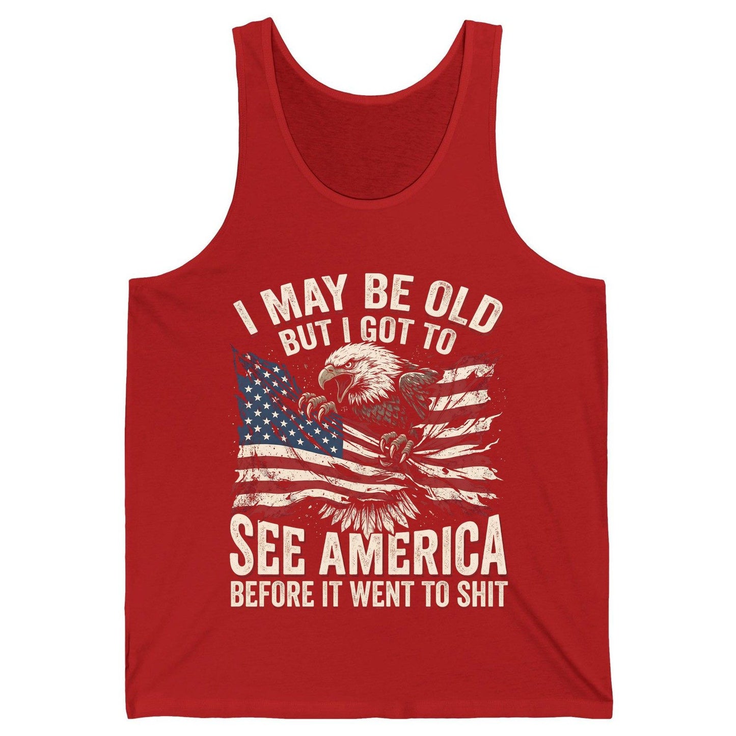 I MAY BE OLD BUT I GOT TO SEE America BEFORE IT WENT TO SHIT Tank Top - product mockup - Red