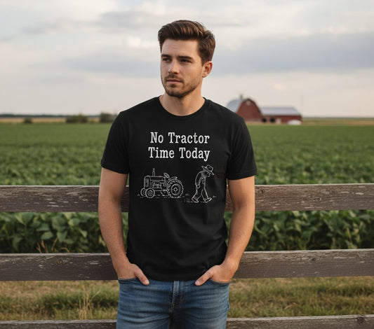 No Tractor Time Today Funny Farming T-Shirt - lifestyle model mockup - Black