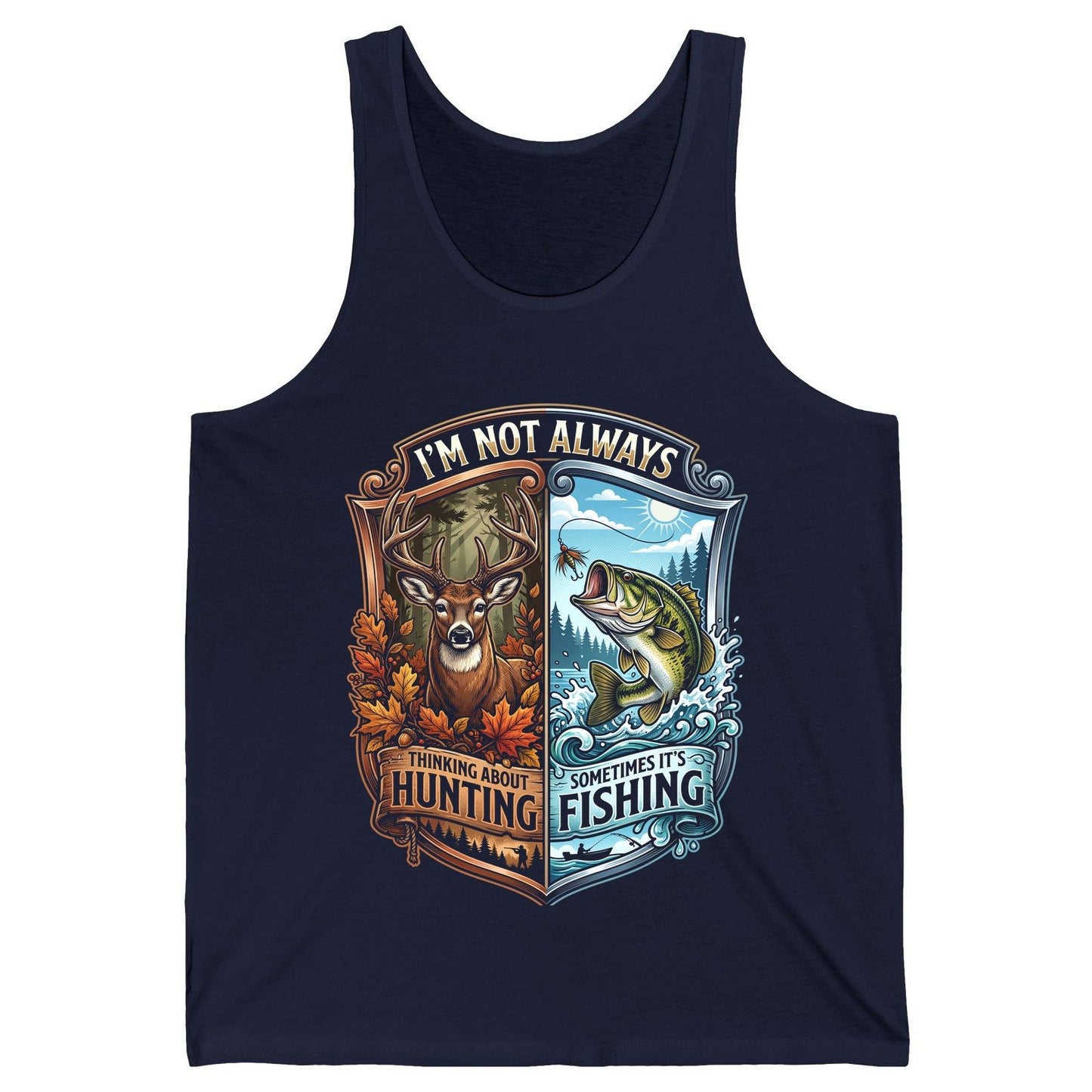 I'm Not Always Thinking About Hunting Sometimes It's Fishing hunting and fishing Tank Top Navy product mockup