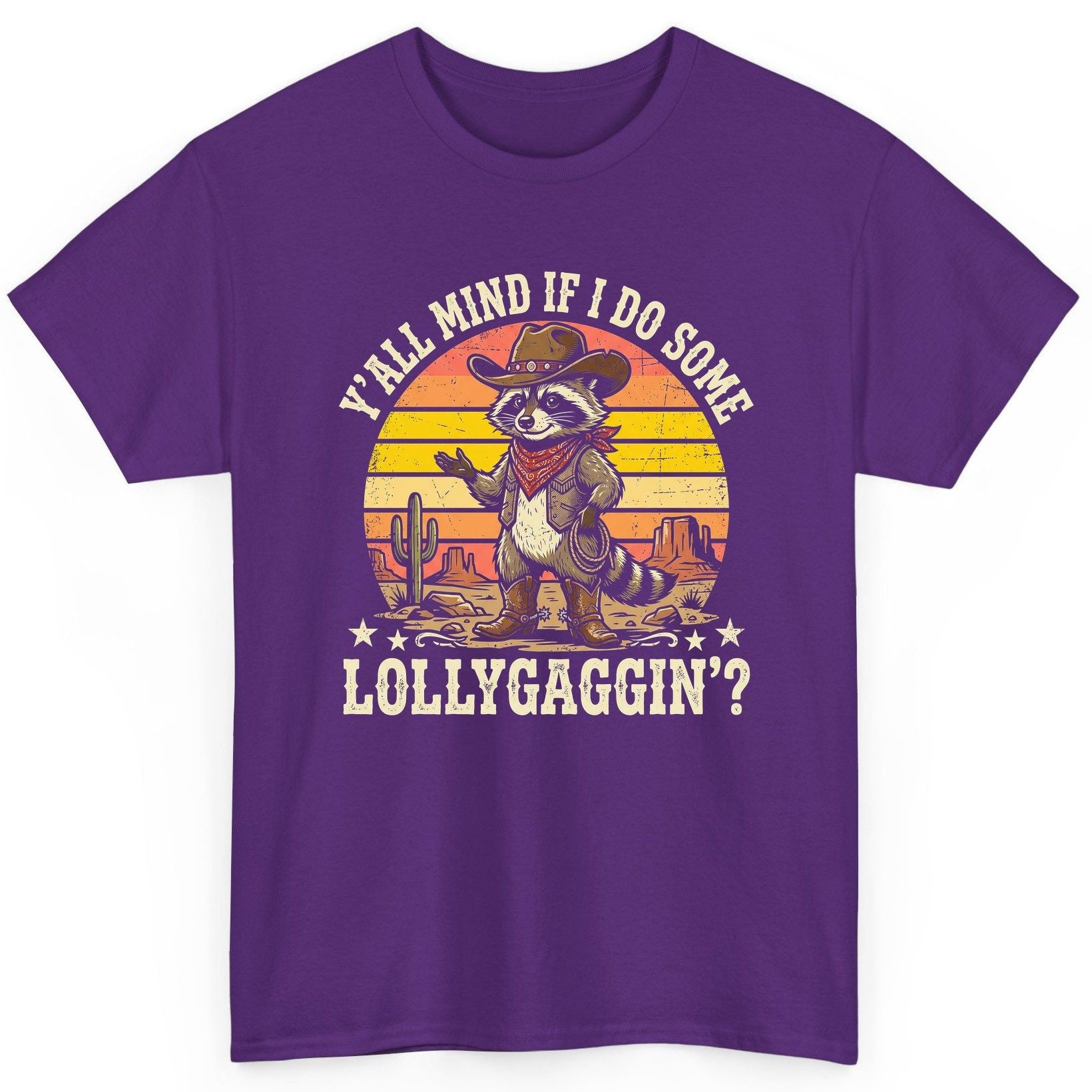 Y'ALL MIND IF I DO SOME Lollygaggin' Funny Cowboy Raccoon T-Shirt - product mockup - Purple