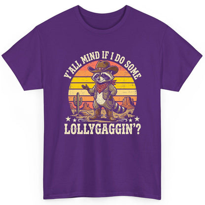 Y'ALL MIND IF I DO SOME Lollygaggin' Funny Cowboy Raccoon T-Shirt - product mockup - Purple