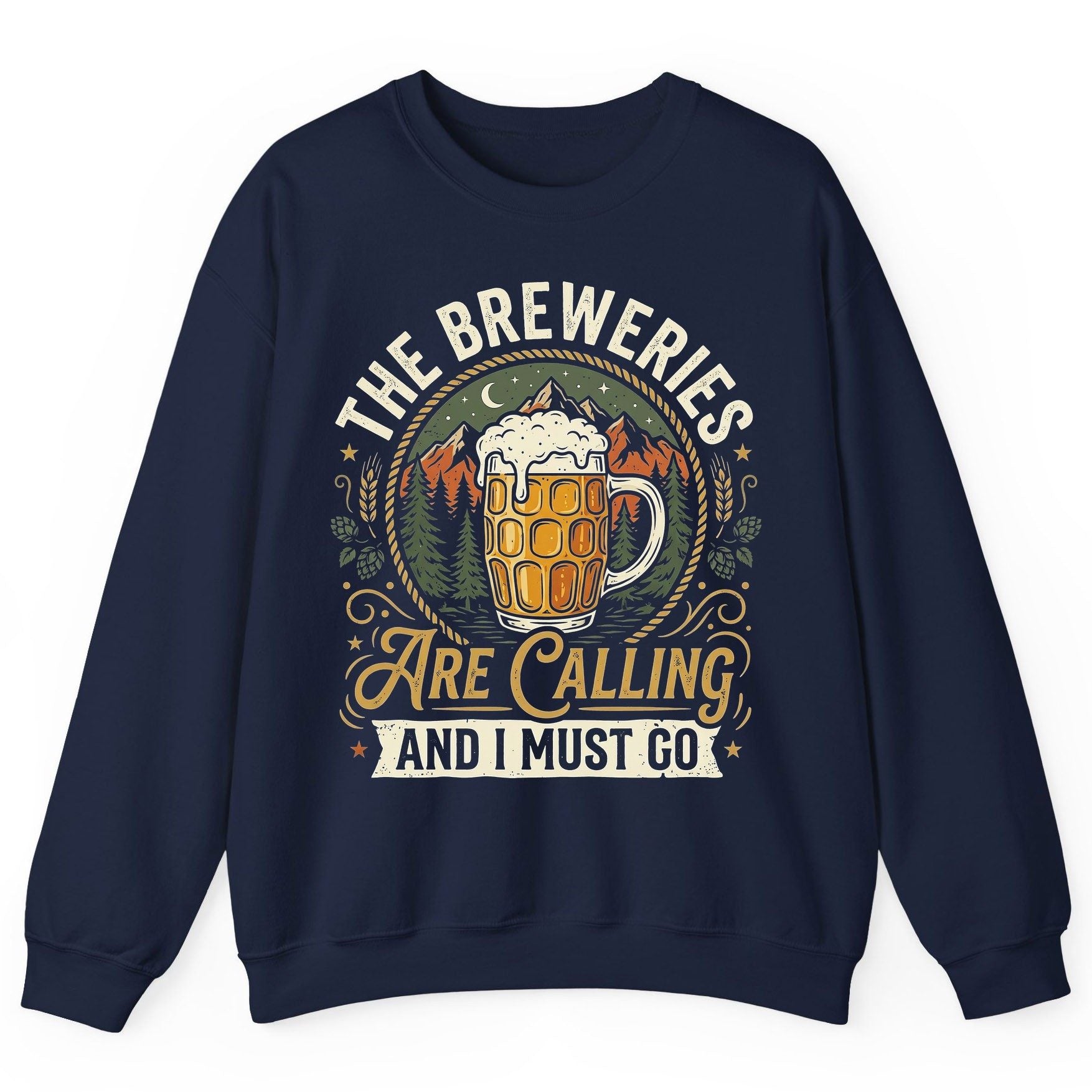 The Breweries Are Calling and I Must Go Funny Craft Beer Sweatshirt - product mockup - Navy