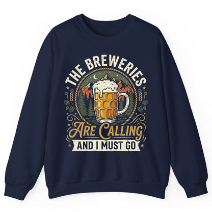 The Breweries Are Calling and I Must Go Funny Craft Beer Sweatshirt - product mockup - Navy