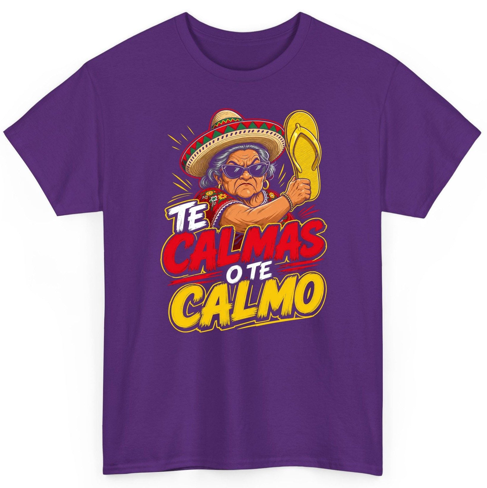 Te Calmas O Te Calmo Funny Mexican Grandma T-Shirt - product mockup - Purple