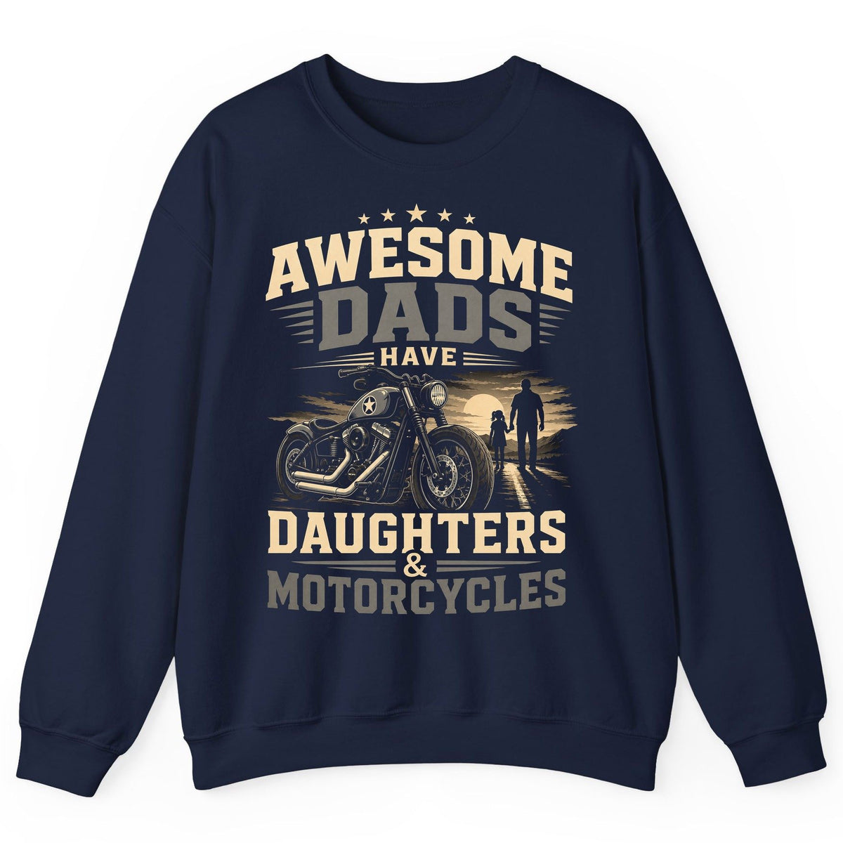 Awesome Dads Have Daughters & Motorcycles biker dad Sweatshirt Navy product mockup