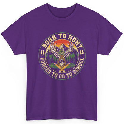 Born to Hunt Forced to Go to School hunting T-Shirt Purple product mockup