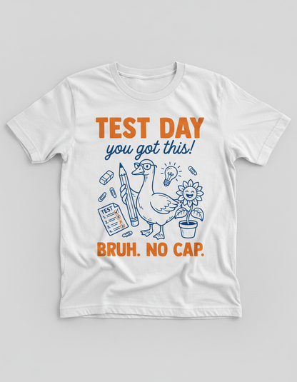 Funny Duck Test Day Encouragement Bruh No Cap T-Shirt - White