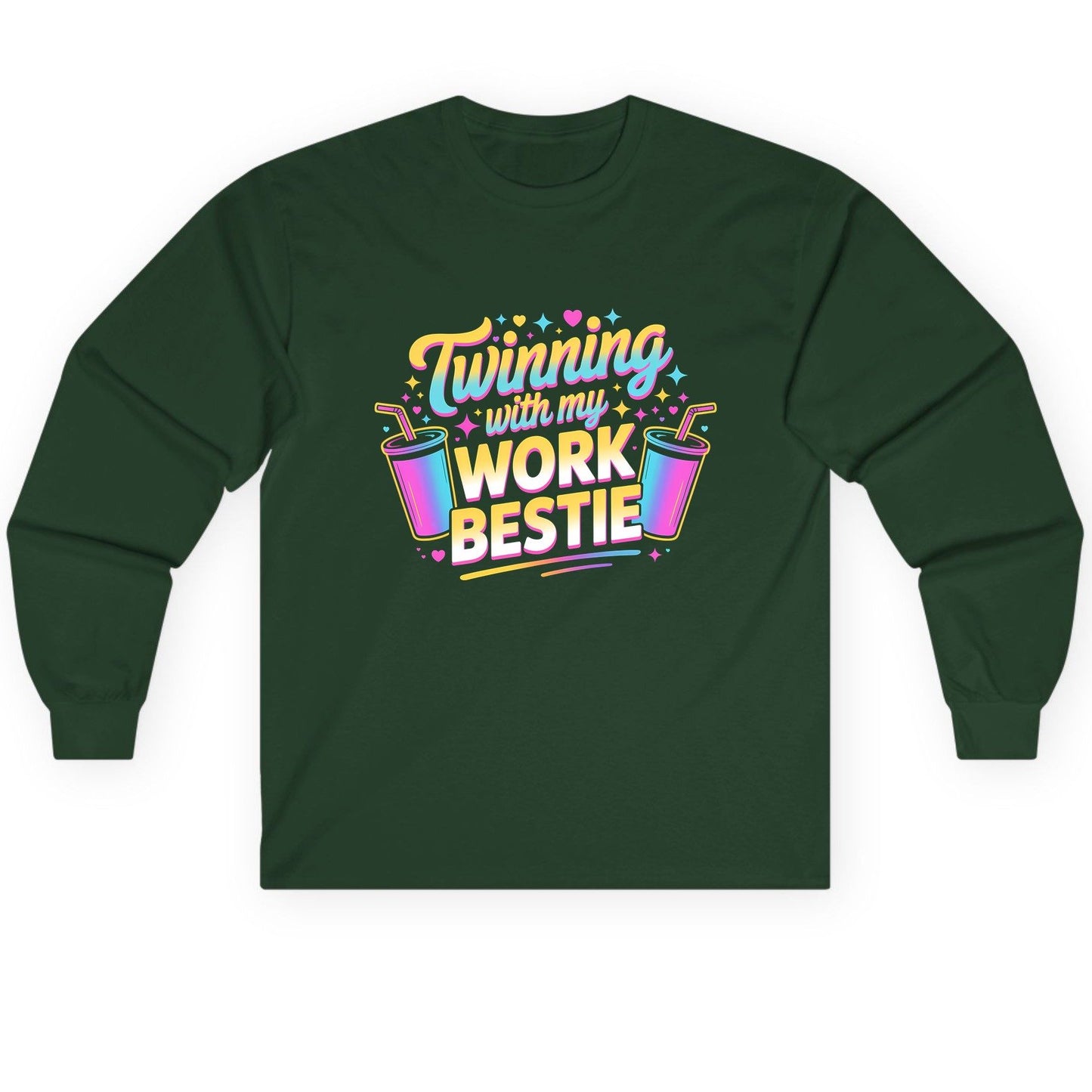 Twinning with My Work Bestie work friendship Long Sleeve Tee Forest Green product mockup