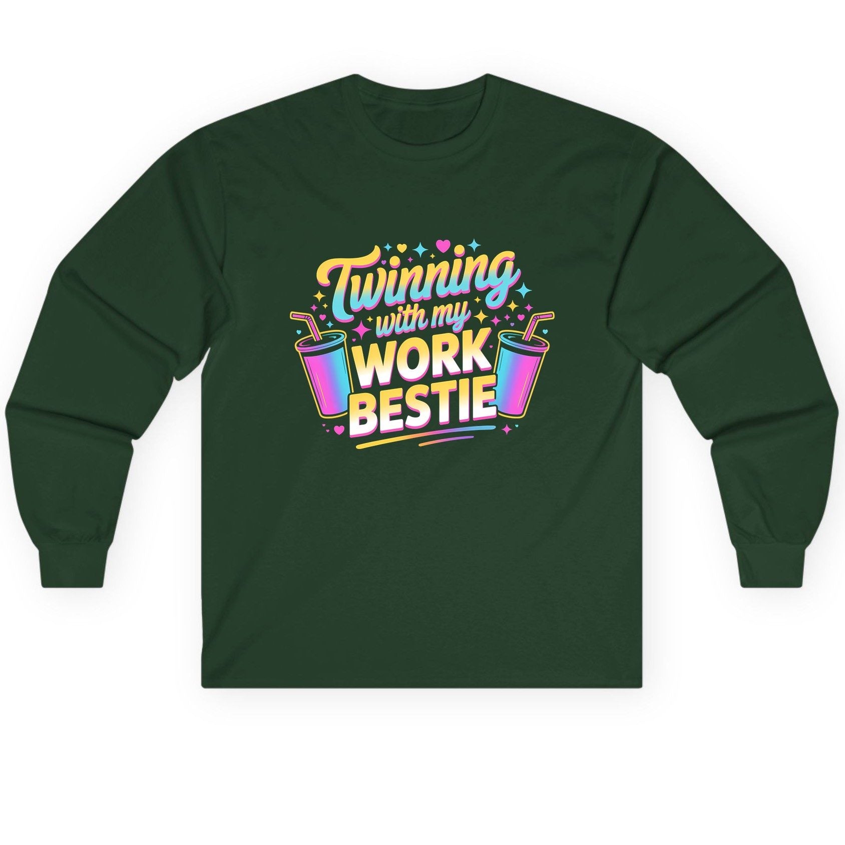 Twinning with My Work Bestie work friendship Long Sleeve Tee Forest Green product mockup