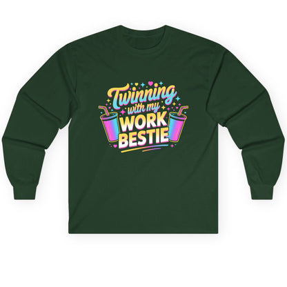 Twinning with My Work Bestie work friendship Long Sleeve Tee Forest Green product mockup