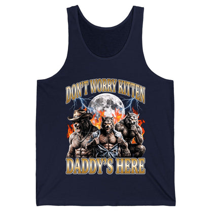 Don't Worry Kitten Daddy's Here werewolves Tank Top Navy product mockup
