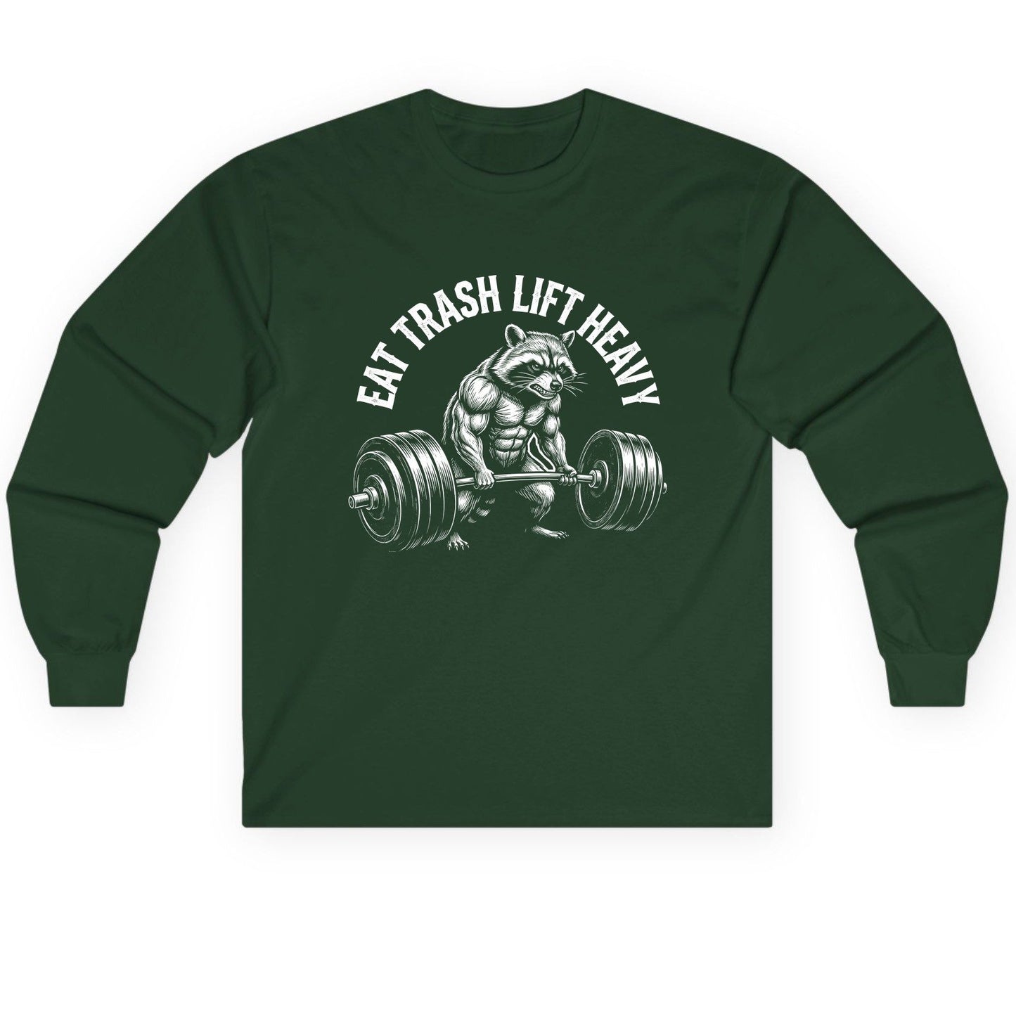 Eat Trash Lift Heavy raccoon Long Sleeve Tee Forest Green product mockup