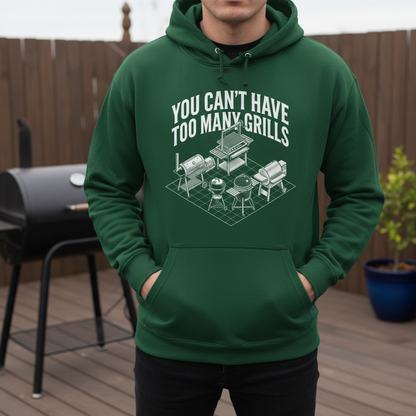 You Can't Have Too Many Grills BBQ Design Hoodie - Forest Green