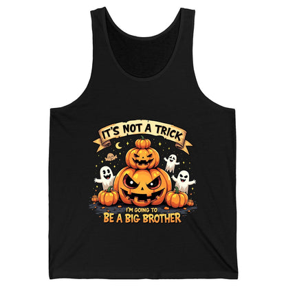 It's Not a Trick I'm Going to Be a Big Brother Halloween pregnancy announcement Tank Top Black product mockup