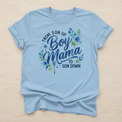 From Son Up Boy Mama to Son Down Moms T-Shirt - product mockup - Light Blue