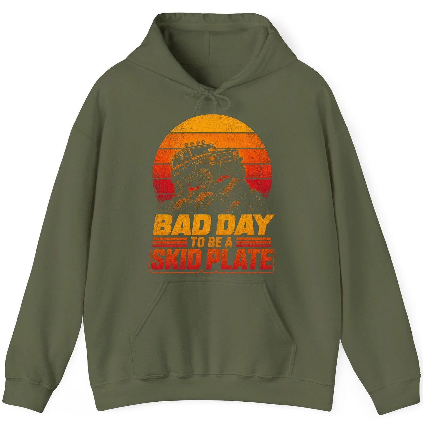 Bad Day to Be a Skid Plate Funny Off-Roading Hoodie - product mockup - Military Green