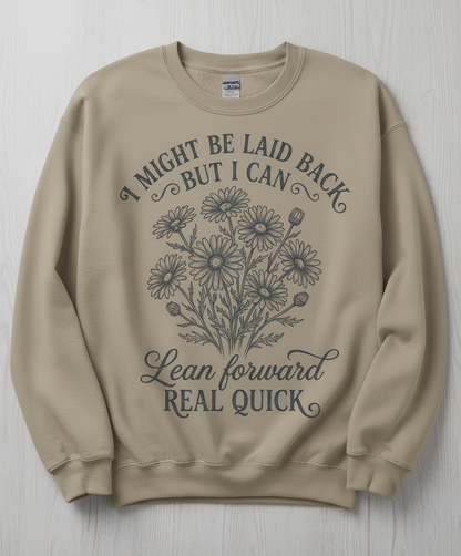 I Might Be Laid Back Floral Quote Design Sweatshirt - Sand