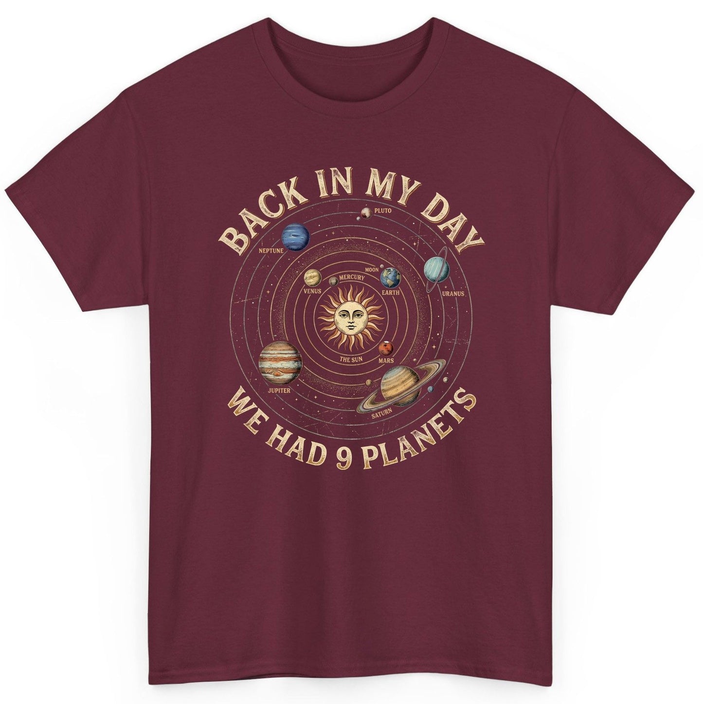 Back in My Day We Had 9 Planets solar system T-Shirt Maroon product mockup