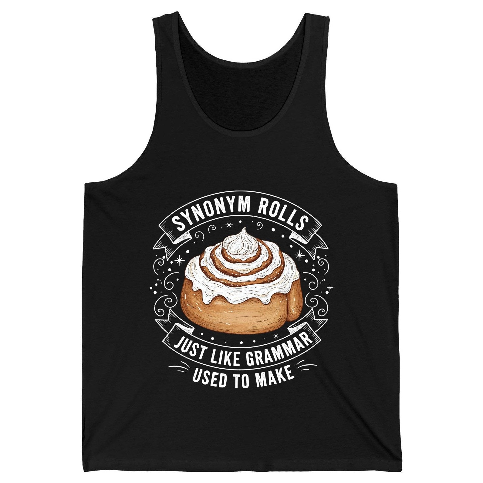 Synonym Rolls Just Like Grammar Used to Make grammar pun Tank Top Black product mockup