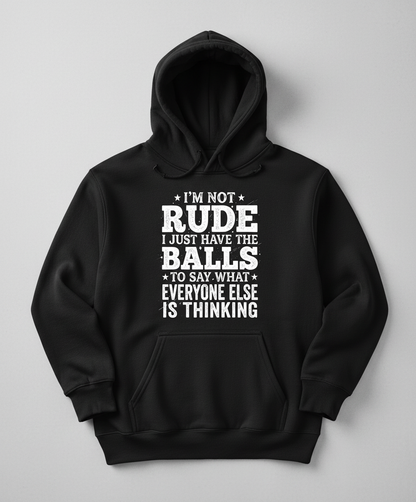 I'm Not Rude Funny Sarcastic Quote Hoodie - Black