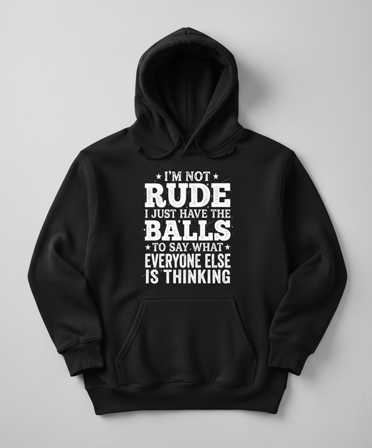 I'm Not Rude Funny Sarcastic Quote Hoodie - Black