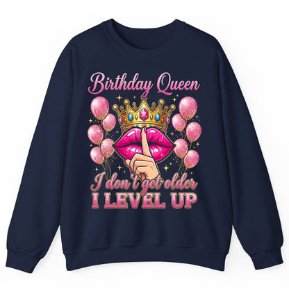 Birthday Queen I Don't Get Older I Level Up birthday queen Sweatshirt Navy product mockup