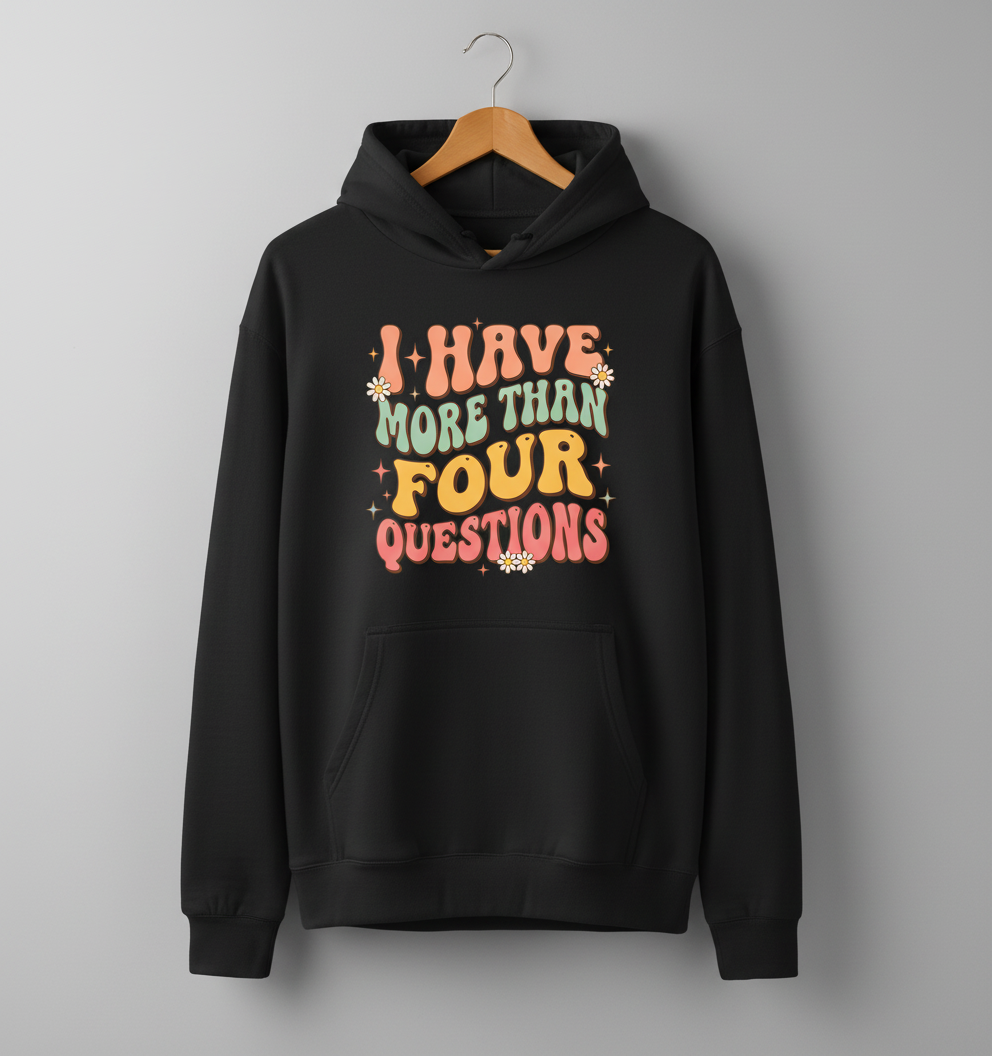 I Have More Than Four Questions Retro Groovy Passover Seder Hoodie - Black