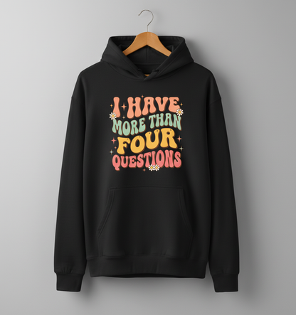 I Have More Than Four Questions Retro Groovy Passover Seder Hoodie - Black