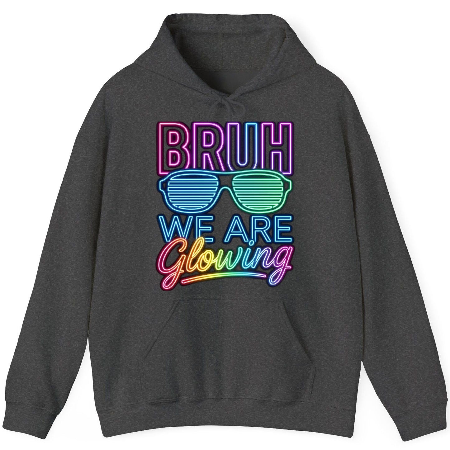 BRUH WE ARE Glowing Neon Party Hoodie Dark Heather product mockup