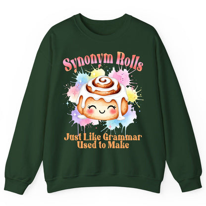 Synonym Rolls Just Like Grammar Used to Make grammar pun Sweatshirt Forest Green product mockup