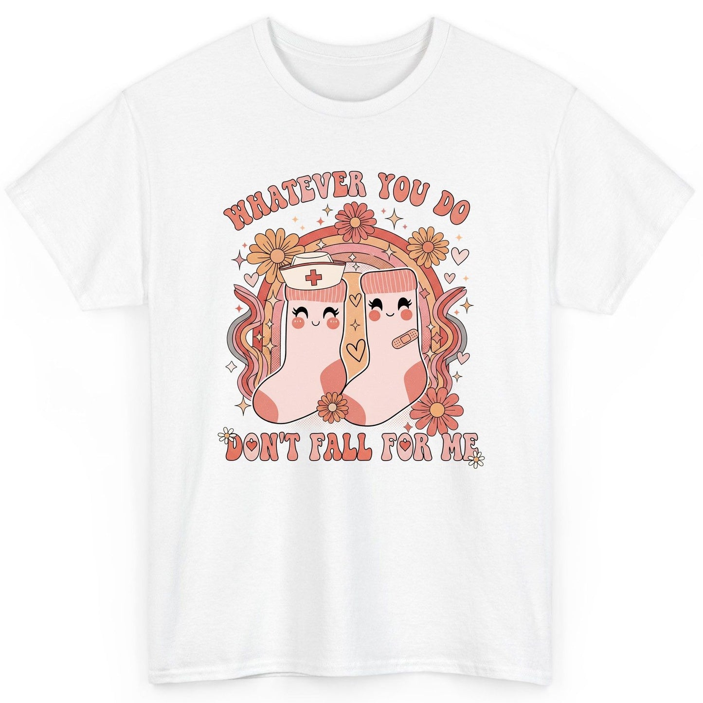 Whatever You Do Don't Fall for Me nurse T-Shirt White product mockup