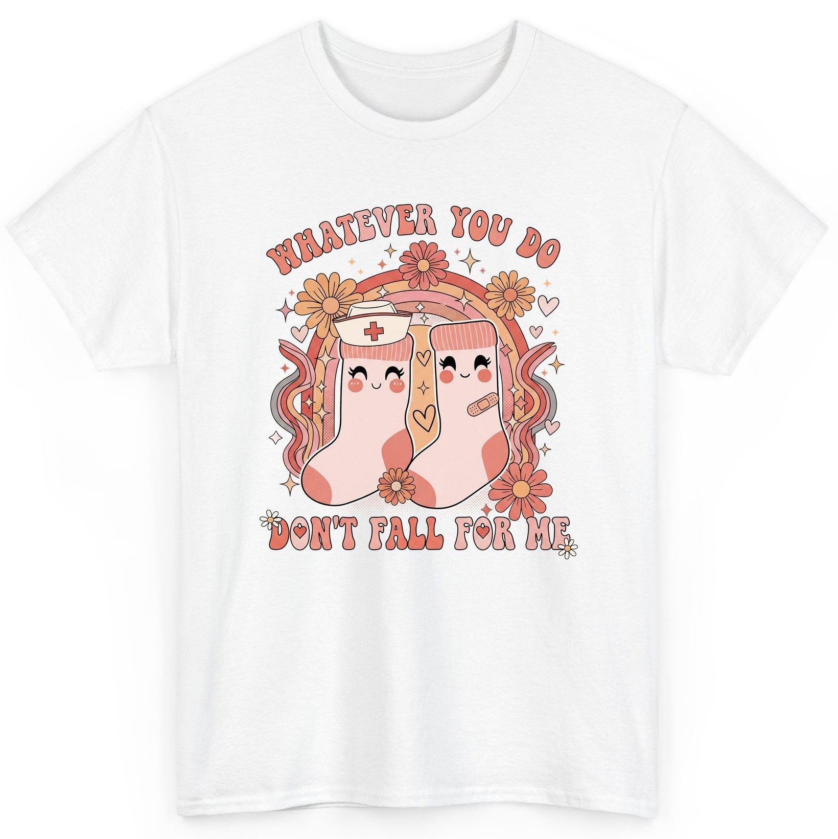 Whatever You Do Don't Fall for Me nurse T-Shirt White product mockup
