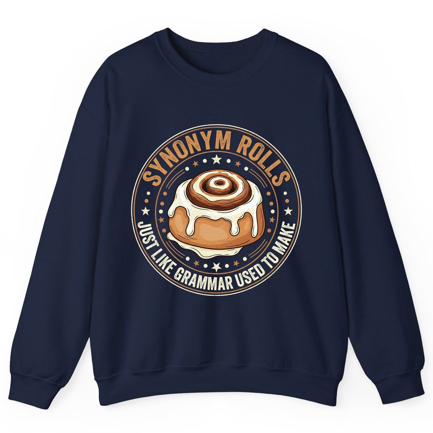 Synonym Rolls Just Like Grammar Used to Make grammar puns Sweatshirt Navy product mockup
