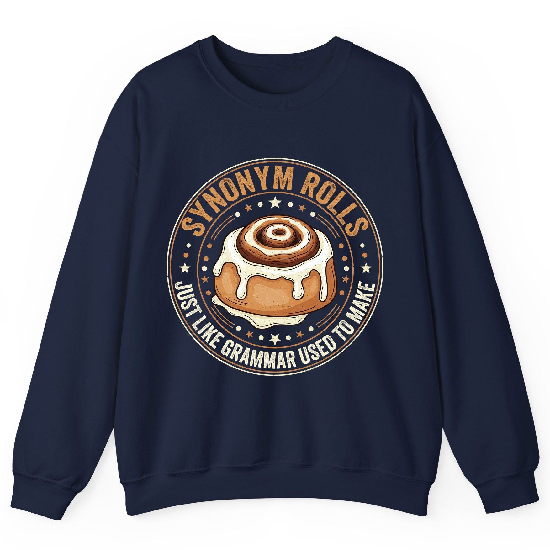 Synonym Rolls Just Like Grammar Used to Make grammar puns Sweatshirt Navy product mockup