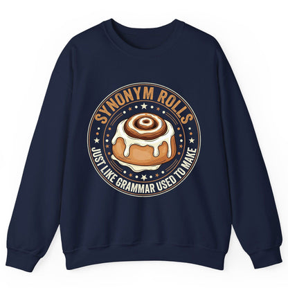 Synonym Rolls Just Like Grammar Used to Make grammar puns Sweatshirt Navy product mockup