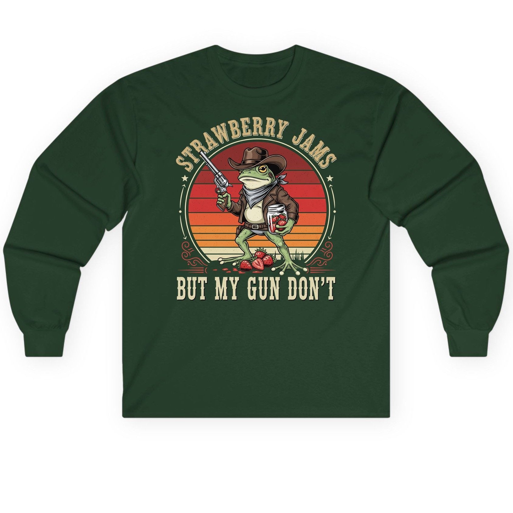 Strawberry Jams but My Gun Don't cowboy frog Long Sleeve Tee Forest Green product mockup