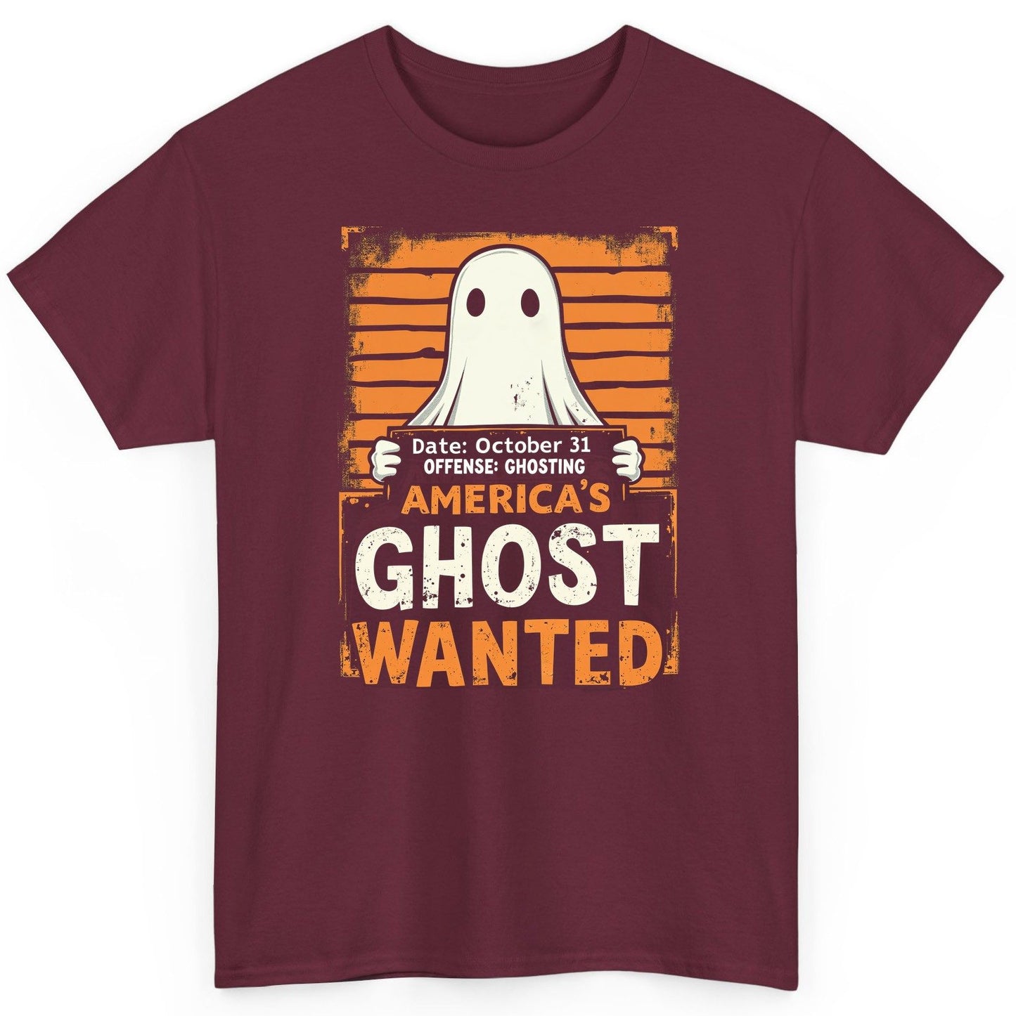 Date October 31 Offense Ghosting America's Ghost Wanted ghost T-Shirt Maroon product mockup
