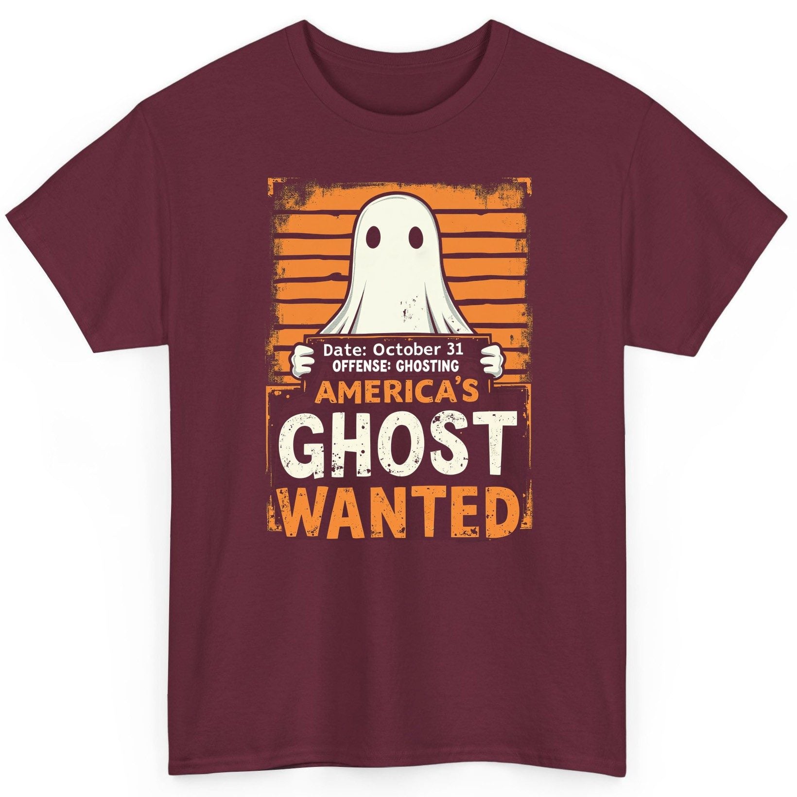Date October 31 Offense Ghosting America's Ghost Wanted ghost T-Shirt Maroon product mockup
