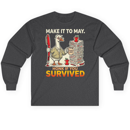 Make It to May Honk If You Survived Long Sleeve Tee - product mockup - Dark Heather
