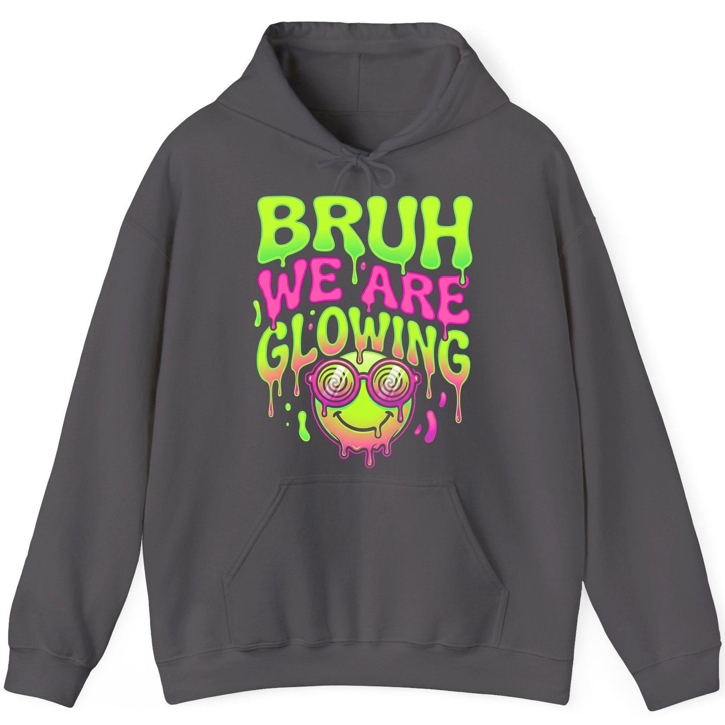 Bruh We Are Glowing rave culture Hoodie Charcoal product mockup