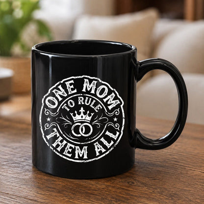 One Mom to Rule Them All Funny Moms Black Mug - product mockup - Black