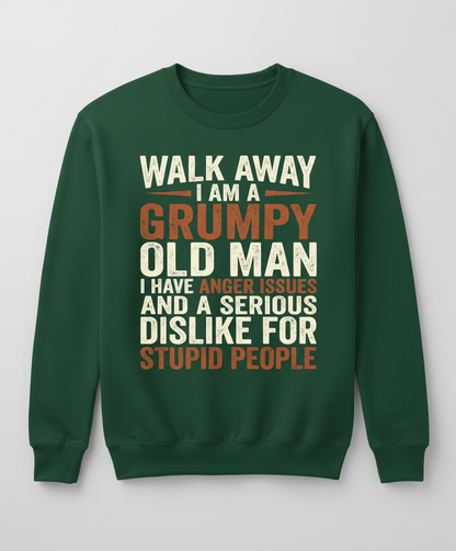 Grumpy Old Man Funny Sarcastic Saying Sweatshirt - Forest Green