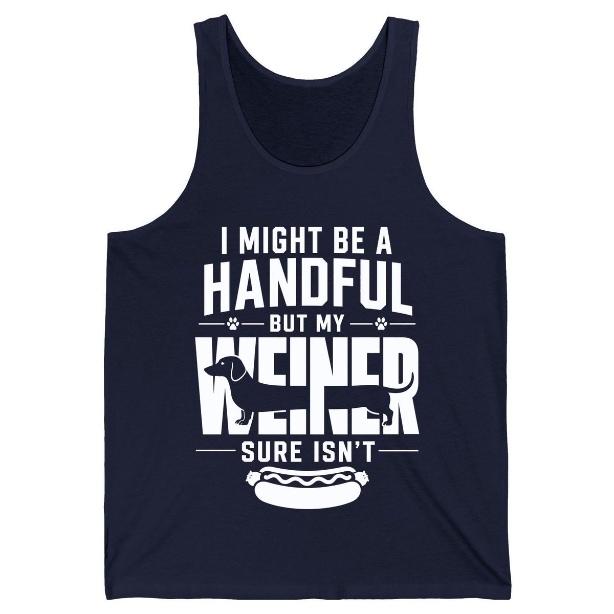 I Might Be a Handful but My Weiner Sure Isn't dachshund Tank Top Navy product mockup