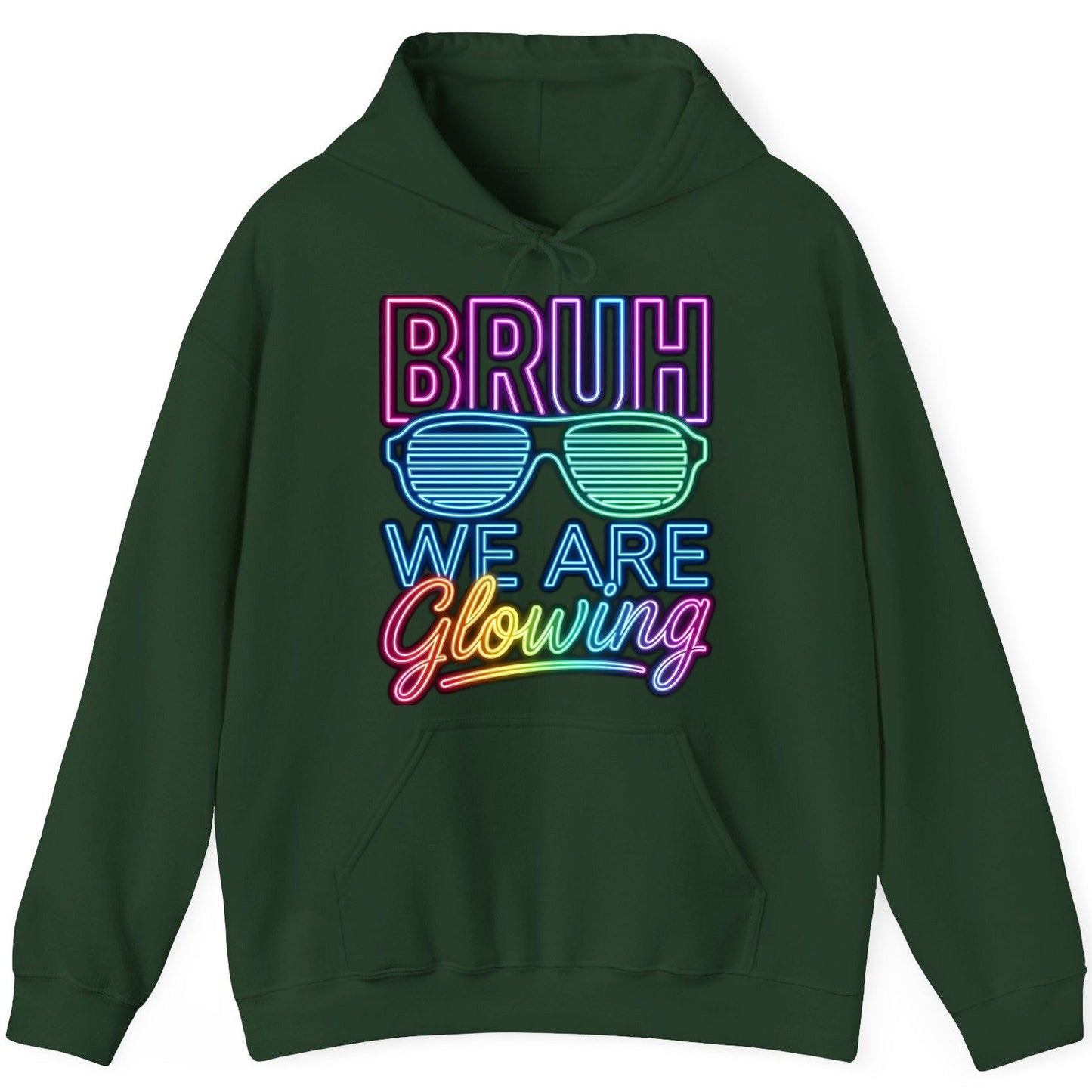BRUH WE ARE Glowing Neon Party Hoodie Forest Green product mockup