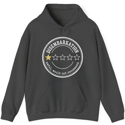 Disembarkation Awful, Would Not Recommend cruise disembarkation Hoodie Dark Heather product mockup