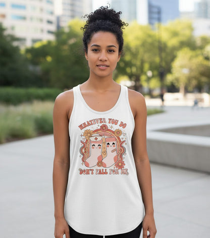 Whatever You Do Don't Fall for Me nurse Tank Top White lifestyle mockup