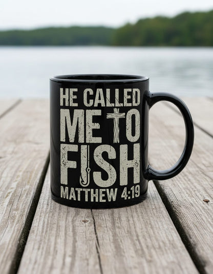 He Called Me to Fish Matthew 4 19 Christian Fishing Black Mug - product mockup - Black