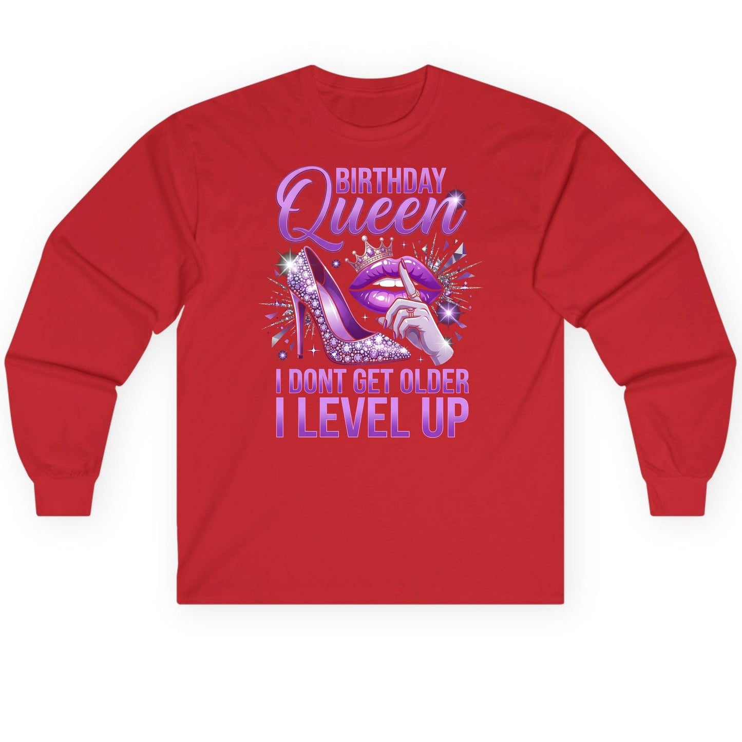 Birthday Queen I Don't Get Older I Level Up birthday celebration Long Sleeve Tee Red product mockup