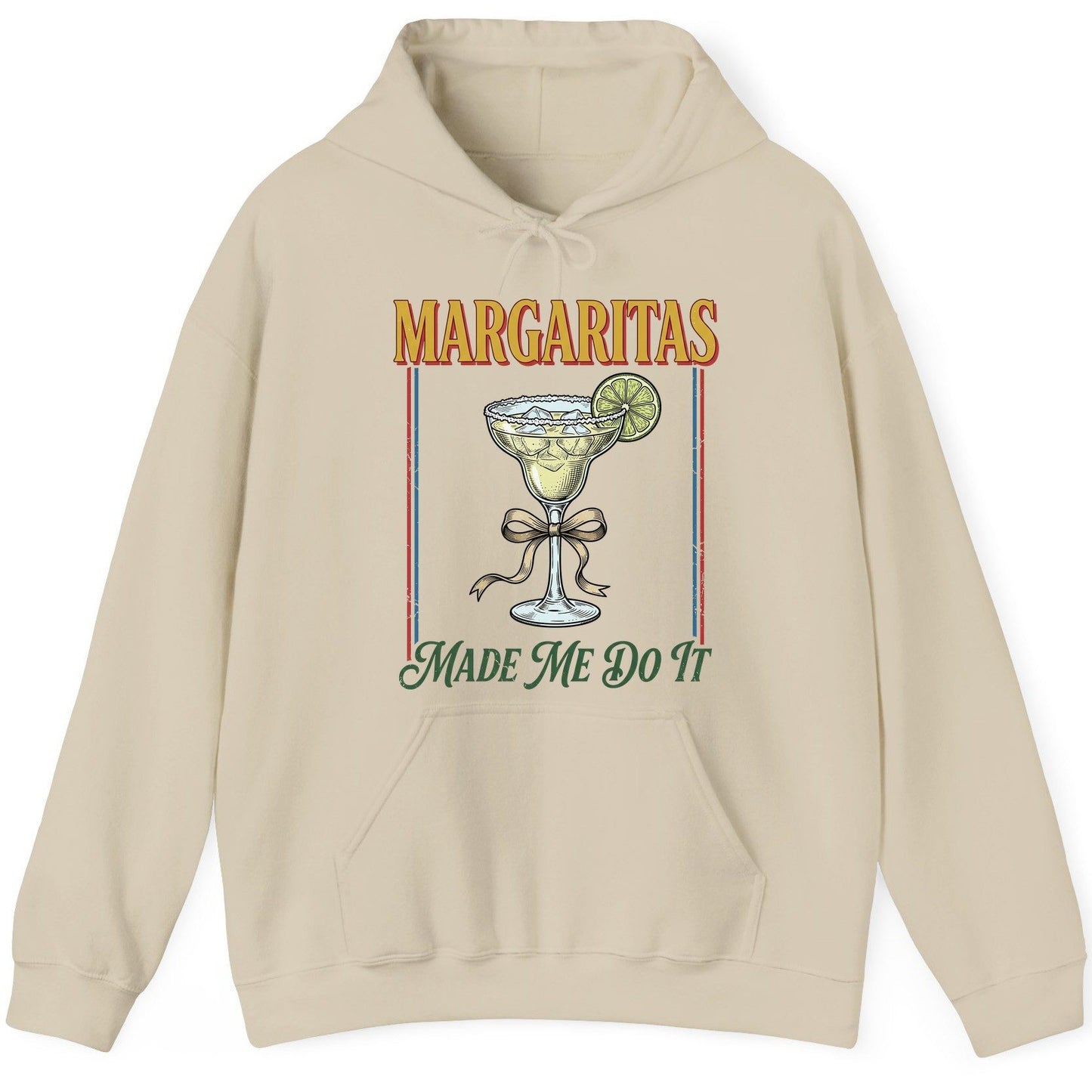 Margaritas Made Me Do It Funny Margarita Lovers Hoodie - product mockup - Sand