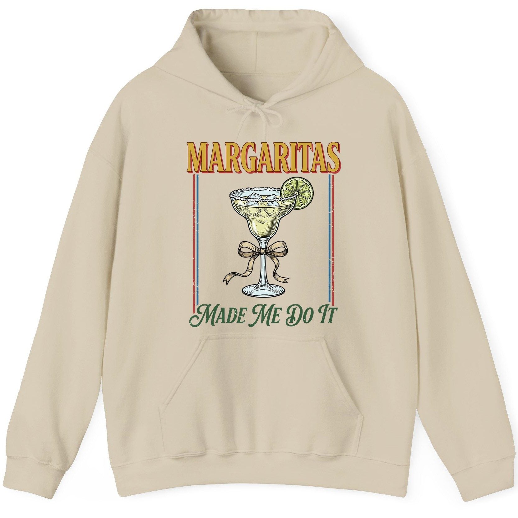 Margaritas Made Me Do It Funny Margarita Lovers Hoodie - product mockup - Sand